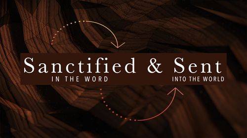 Sanctified & Sent
