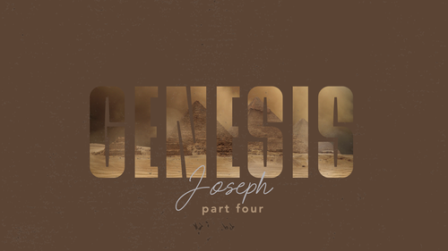 Genesis | Part 4: Joseph