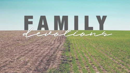 Family Devotions
